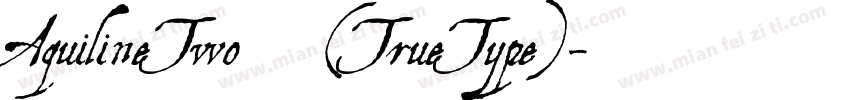 AquilineTwo 中(TrueType)字体转换
